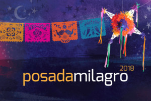 Milagro Presents POSADA MILAGRO 2018 