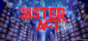 SISTER ACT Joins Season 54 Lineup at Weathervane 