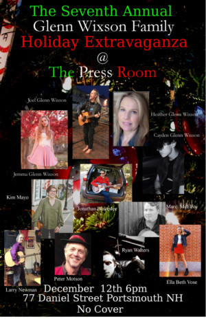 The Seventh Annual Glenn Wixson Family Holiday Extravaganza Will Be Held At The Press Room 