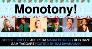 Monotony: A Smart Comedy Show about Stupid Stuff Comes to Caveat NYC 