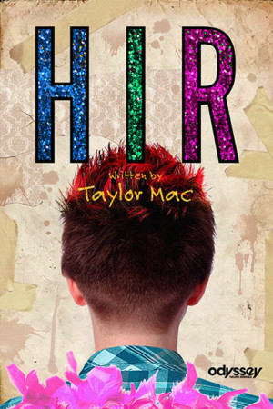 Taylor Mac's HIR To Get L.A. Premiere At The Odyssey Image