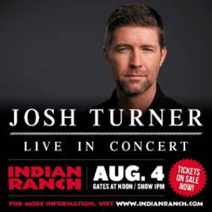 Country Hitmaker Josh Turner To Perform At Indian Ranch 