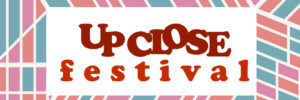 UP CLOSE FESTIVAL Comes to New Ohio Theater Image