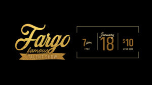 FMCT Hosts 2019 FARGO FAMOUS TALENT SHOW 