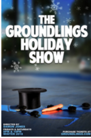 Groundlings Holiday Show & NYE Spectacular Tickets Still Available Image