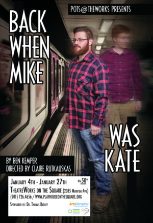 Playhouse On The Square Presents World Premiere Of BACK WHEN MIKE WAS KATE Image