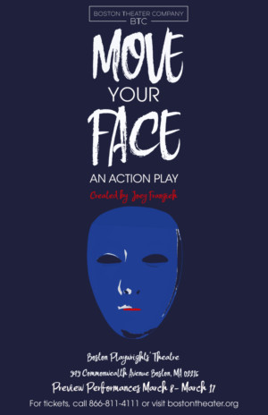 Boston Theater Company Announces MOVE YOUR FACE Image