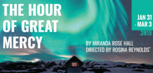 Announcing The Cast And Creative Team Of Diversionary's World Premiere THE HOUR OF GREAT MERCY 