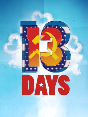 THIRTEEN DAYS THE MUSICAL Comes to Leicester Square Theatre Image