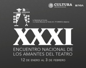 Se Llevará A Cabo El XXXI Encuentro Nacional De Los Amantes Del Teatro  Image