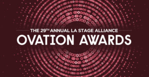 The Kilroys Set To Host 29th Annual LA Stage Alliance Ovation Awards 