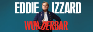 Eddie Izzard Brings the Laughs to the Majestic Theatre June 12 