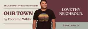 OUR TOWN Becomes P Town As Part Of Perth Festival Image