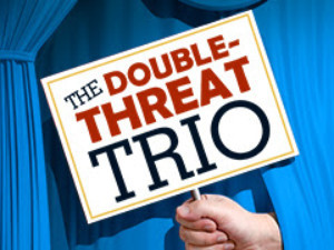Casting Announced Of THE DOUBLE-THREAT TRIO! Image