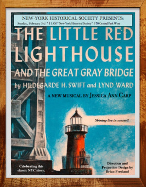 THE LITTLE RED LIGHTHOUSE AND THE GREAT GRAY BRIDGE Comes to New-York Historical Society 