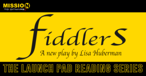 Mission To (dit)Mars Presents FIDDLERS By Lisa Huberman Image