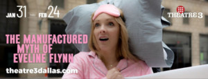 T3 Debuts THE MANUFACTURED MYTH OF EVELINE FLYNN Image