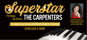 Helen Welch Stars in SUPERSTAR: THE CARPENTERS STORY 