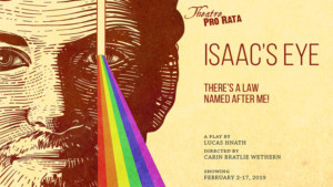 ISAAC'S EYE Opens In One Week At Theatre Pro Rata  Image