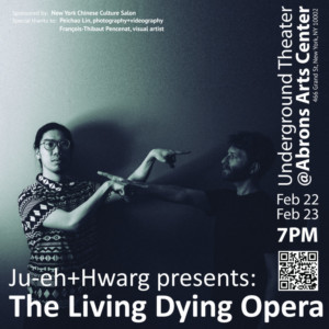Ju-eh + Hwarg Presents: THE LIVING DYING OPERA - An Innovative Musical Drama 