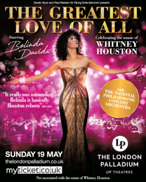 THE GREATEST LOVE OF ALL Launches A Major UK Tour At The London Palladium  Image