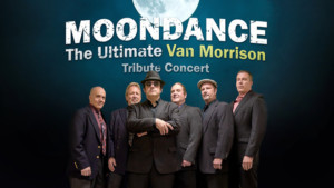 MOONDANCE: The Ultimate Van Morrison Tribute Concert Comes to The Colonial, 3/2 