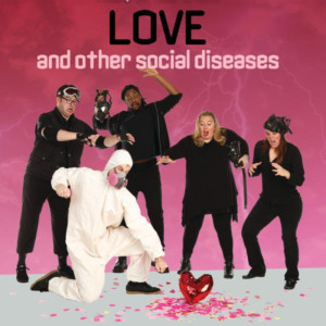 BNW Marks Milestone 300th Comedy Revue With Relationship Romp; LOVE AND OTHER SOCIAL DISEASES 