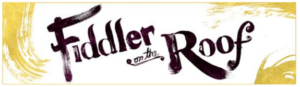 FIDDLER ON THE ROOF Comes To Segerstrom Center, 5/7-19 Image