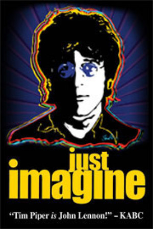 JUST IMAGINE The Life And Music Of John Lennon Starring Tim Piper Comes to El Portal Theatre  Image