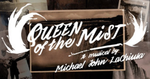 QUEEN OF THE MIST Comes to Jack Studio Theatre  Image