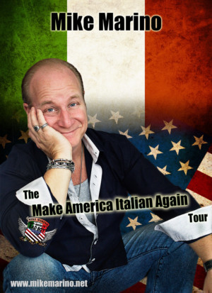Comedian Mike Marino Brings His MAKE AMERICA ITALIAN AGAIN Tour To Boca Raton 