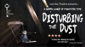 Lost Key Theatre Presents DISTURBING THE DUST 