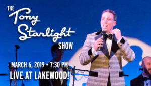 THE TONY STARLIGHT SHOW Comes to Lakewood Theatre Company 