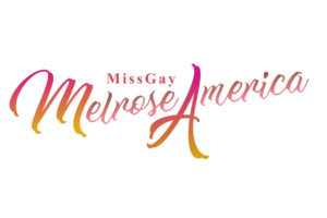 Don't Miss The Miss Gay Melrose America Pageant Tomorrow Image