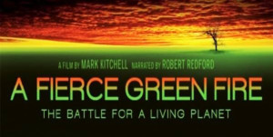 A FIERCE GREEN FIRE Comes to Rice Cinema, 3/20 