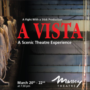 A VISTA Comes to Massey Theatre 