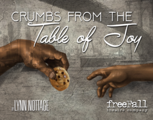 Cast Announced For FreeFall's CRUMBS FROM THE TABLE OF JOY 