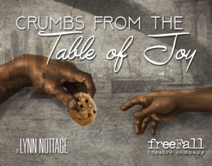 Cast Announced For FreeFall's CRUMBS FROM THE TABLE OF JOY Image
