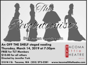 THE REVOLUTIONISTS: An Off The Shelf Staged Reading Comes to Tacoma Little Theatre 