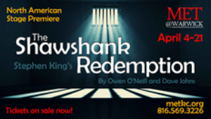 The North American Premiere Of The Stephen King's THE SHAWSHANK REDEMPTION Comes to The Metropolitan Ensemble Theatre 