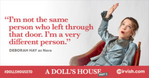 A DOLL'S HOUSE, PART 2 By Lucas Hnath Begins March 23 Image