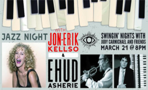 Announcing JUDY CARMICHAEL'S SWINGIN' NIGHTS WITH JON-ERIK KELLSO & EHUD ASHERIE At The Loading Dock 