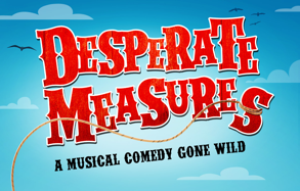 Stage Rights Acquires Licensing Rights to DESPERATE MEASURES Image