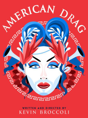 AMERICAN DRAG Comes to Epic 