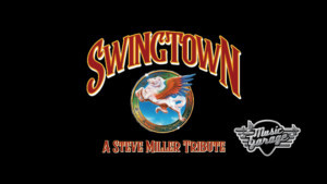 SWINGTOWNn: A Steve Miller Tribute Comes To The Garage 