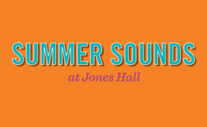 SUMMER SOUNDS At Jones Hall Features Houston Symphony In Multisensory Concert Experiences Image