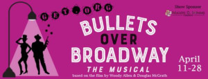 BULLETS OVER BROADWAY Ends GET Season 26 Image