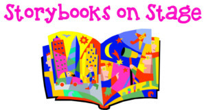 Stories On Stage Presents STORYBOOKS ON STAGE Image