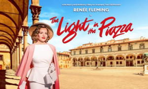 Renee Fleming Will Reprise Her Role in THE LIGHT IN THE PIAZZA in Chicago 