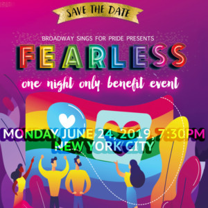 Broadway Sings For Pride Announces FEARLESS Annual Pride Event 